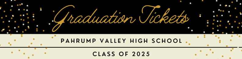 Pahrump Valley High School Announces New Graduation Ticket Policy