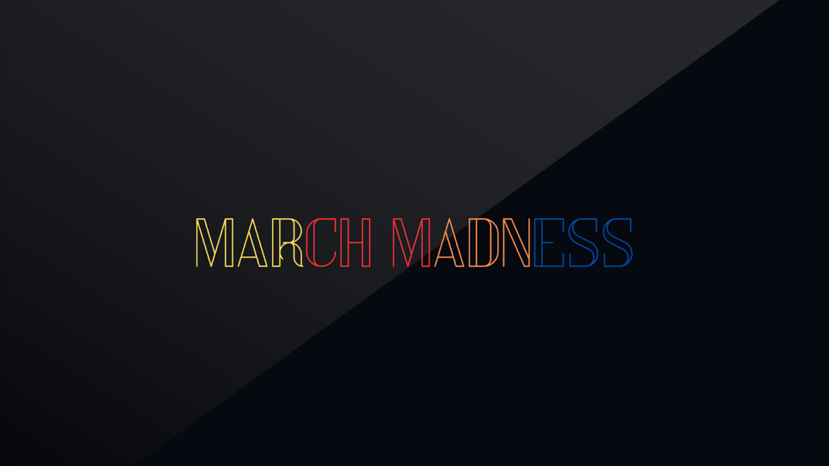And the new Season of March Madness Begins!